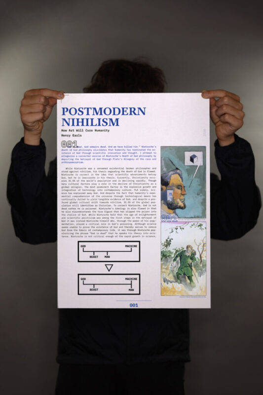 Postmodern Nihilisim - How Art Will Cure Humanity" a Broadsheet by Henry Earls
8 Pages - 14 x 20" (Folded)
Offset Lithography.
2021
